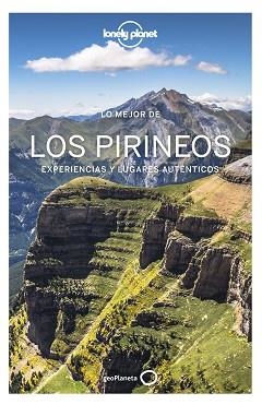 PIRINEOS, LO MEJOR DE LOS (LONELY PLANET 2021) | 9788408238164 | MONNER, JORDI/BASSI, GIACOMO/DEROUARD, HUGUES/THIÈSE, ÉMILIE/CIRENDINI, OLIVIER | Llibreria Aqualata | Comprar llibres en català i castellà online | Comprar llibres Igualada