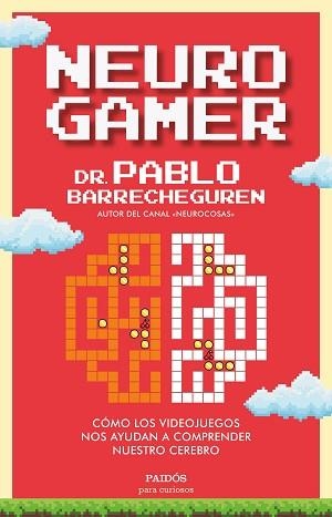 NEUROGAMER | 9788449338144 | BARRECHEGUREN, PABLO | Llibreria Aqualata | Comprar llibres en català i castellà online | Comprar llibres Igualada