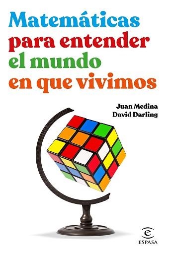 MATEMÁTICAS PARA ENTENDER EL MUNDO EN QUE VIVIMOS | 9788467062526 | MEDINA, JUAN / DARLING, DAVID | Llibreria Aqualata | Comprar llibres en català i castellà online | Comprar llibres Igualada