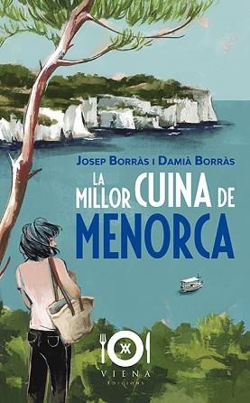 MILLOR CUINA DE MENORCA, LA | 9788417998486 | BORRÀS ANGLADA, JOSEP / BORRÀS BARBER, DAMIÀ | Llibreria Aqualata | Comprar llibres en català i castellà online | Comprar llibres Igualada