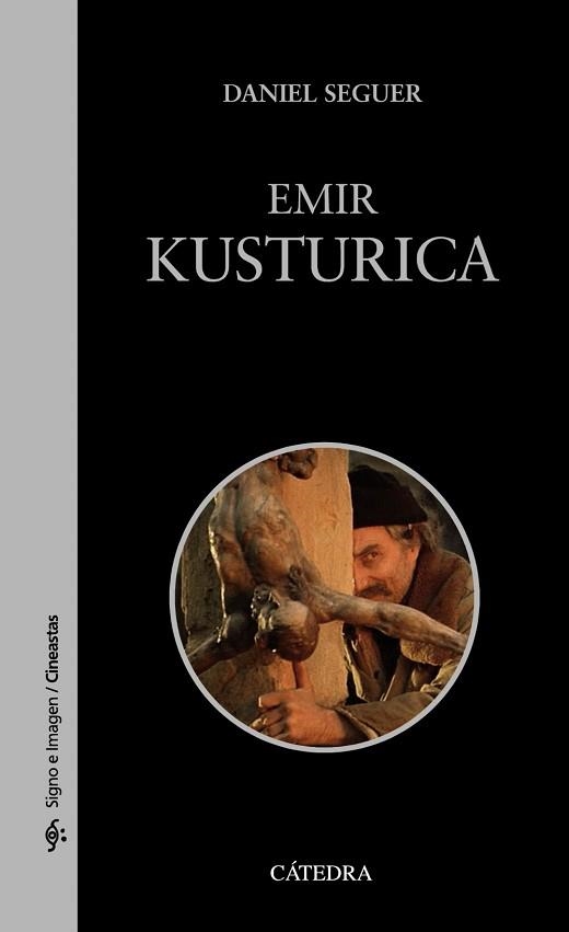 EMIR KUSTURICA | 9788437642604 | SEGUER, DANIEL | Llibreria Aqualata | Comprar llibres en català i castellà online | Comprar llibres Igualada