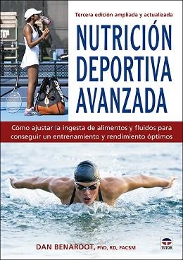 NUTRICIÓN DEPORTIVA AVANZADA | 9788418655029 | BENARDOT, DAN | Llibreria Aqualata | Comprar llibres en català i castellà online | Comprar llibres Igualada