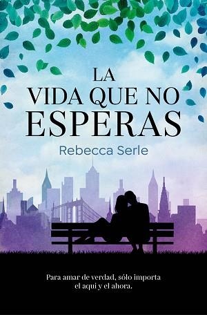 VIDA QUE NO ESPERAS, LA | 9788466669351 | SERLE, REBECCA | Llibreria Aqualata | Comprar llibres en català i castellà online | Comprar llibres Igualada