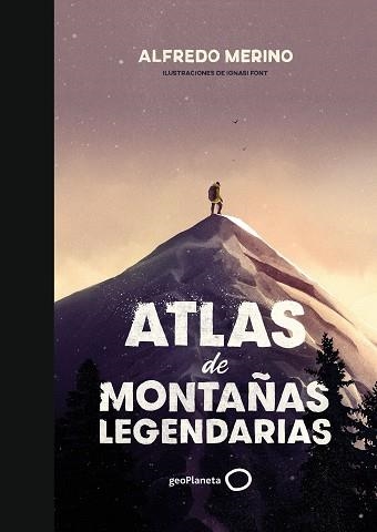 ATLAS DE MONTAÑAS LEGENDARIAS | 9788408239444 | MERINO, ALFREDO / FONT, IGNASI | Llibreria Aqualata | Comprar llibres en català i castellà online | Comprar llibres Igualada