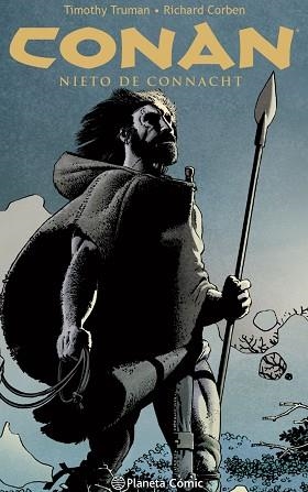 CONAN, NIETO DE CONNACHT | 9788413420783 | CORBEN, RICHARD / TRUMAN, TIMOTHY / VILLARRUBIA, JOSÉ | Llibreria Aqualata | Comprar libros en catalán y castellano online | Comprar libros Igualada