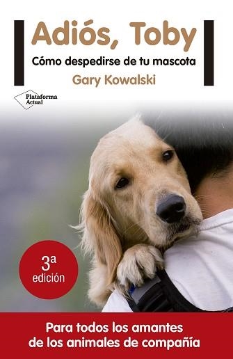 ADIÓS, TOBY | 9788416620456 | KOWALSKI, GARY | Llibreria Aqualata | Comprar llibres en català i castellà online | Comprar llibres Igualada