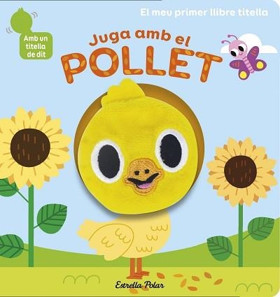 JUGA AMB EL POLLET. LLIBRE TITELLA | 9788418135910 | BILLET, MARION | Llibreria Aqualata | Comprar llibres en català i castellà online | Comprar llibres Igualada