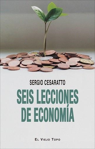 SEIS LECCIONES DE ECONOMÍA | 9788418550416 | CESARATTO, SERGIO | Llibreria Aqualata | Comprar llibres en català i castellà online | Comprar llibres Igualada