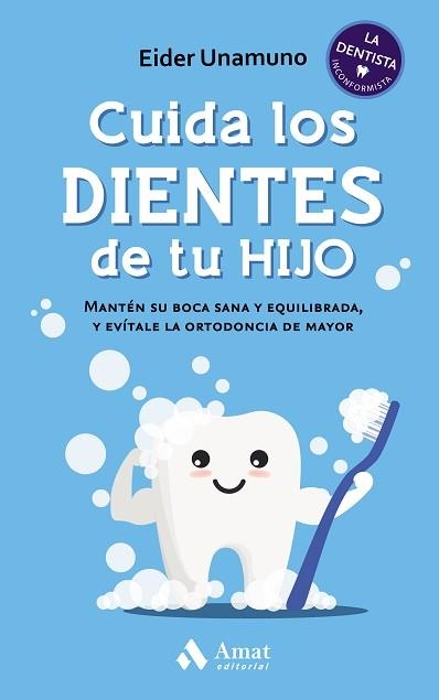 CUIDA LOS DIENTES DE TU HIJO | 9788418114809 | UNAMUNO GANDIAGA, EIDER | Llibreria Aqualata | Comprar llibres en català i castellà online | Comprar llibres Igualada