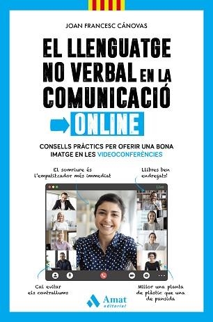 LLENGUATGE NO VERBAL EN LA COMUNICACIÓ ONLINE, EL | 9788418114908 | CÁNOVAS TOMÀS, JOAN FRANCESC | Llibreria Aqualata | Comprar llibres en català i castellà online | Comprar llibres Igualada