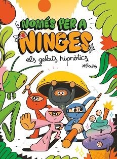 NOMÉS PER A NINGES 2. ELS GELATS HIPNÒTICS | 9788466149600 | PUÑO | Llibreria Aqualata | Comprar llibres en català i castellà online | Comprar llibres Igualada