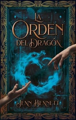 ORDEN DEL DRAGÓN, LA | 9788492918812 | BENNETT, JENN | Llibreria Aqualata | Comprar llibres en català i castellà online | Comprar llibres Igualada