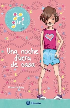 GO GIRL 1.  UNA NOCHE FUERA DE CASA | 9788469629406 | MCAULEY, ROWAN | Llibreria Aqualata | Comprar llibres en català i castellà online | Comprar llibres Igualada