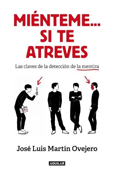 MIÉNTEME... SI TE ATREVES | 9788403522008 | MARTÍN OVEJERO, JOSÉ LUIS | Llibreria Aqualata | Comprar llibres en català i castellà online | Comprar llibres Igualada