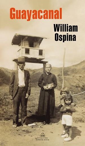 GUAYACANAL | 9788439736998 | OSPINA, WILLIAM | Llibreria Aqualata | Comprar llibres en català i castellà online | Comprar llibres Igualada