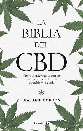 BIBLIA DEL CBD, LA | 9788418249167 | GORDON, DANI | Llibreria Aqualata | Comprar llibres en català i castellà online | Comprar llibres Igualada