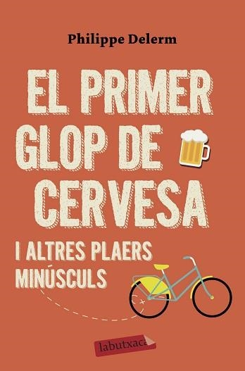 PRIMER GLOP DE CERVESA, EL | 9788417423575 | DELERM, PHILIPPE | Llibreria Aqualata | Comprar llibres en català i castellà online | Comprar llibres Igualada