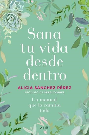 SANA TU VIDA DESDE DENTRO | 9788408241454 | SÁNCHEZ PÉREZ, ALICIA | Llibreria Aqualata | Comprar llibres en català i castellà online | Comprar llibres Igualada