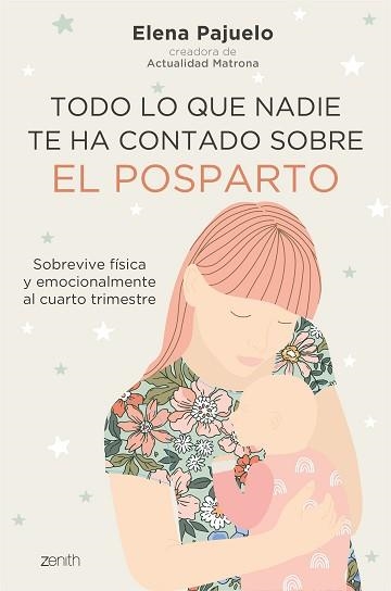 TODO LO QUE NADIE TE HA CONTADO SOBRE EL POSPARTO | 9788408241461 | PAJUELO, ELENA | Llibreria Aqualata | Comprar llibres en català i castellà online | Comprar llibres Igualada