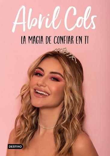 MAGIA DE CONFIAR EN TI, LA | 9788408241997 | COLS, ABRIL | Llibreria Aqualata | Comprar llibres en català i castellà online | Comprar llibres Igualada