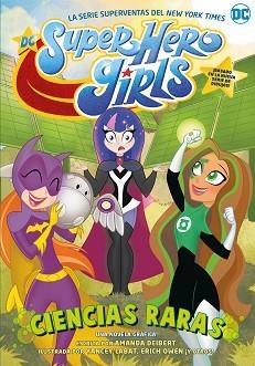 DC SUPER HERO GIRLS: CIENCIAS RARAS | 9788418359583 | DEIBERT, AMANDA | Llibreria Aqualata | Comprar llibres en català i castellà online | Comprar llibres Igualada