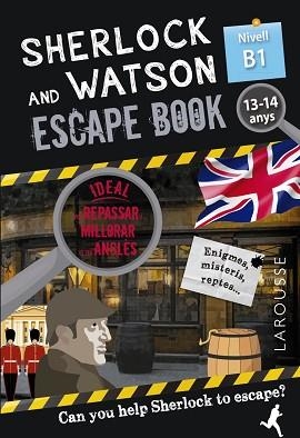 SHERLOCK & WATSON. ESCAPE BOOK PER REPASSAR ANGLÈS. 13-14 ANYS. NIVELL B1 | 9788418473357 | SAINT-MARTIN, GILLES | Llibreria Aqualata | Comprar llibres en català i castellà online | Comprar llibres Igualada