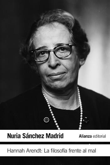 HANNAH ARENDT: LA FILOSOFÍA FRENTE AL MAL | 9788413622439 | SÁNCHEZ MADRID, NURIA | Llibreria Aqualata | Comprar llibres en català i castellà online | Comprar llibres Igualada