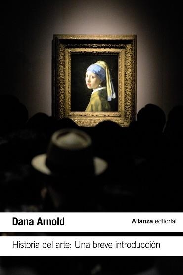 HISTORIA DEL ARTE: UNA BREVE INTRODUCCIÓN | 9788413623481 | ARNOLD, DANA | Llibreria Aqualata | Comprar llibres en català i castellà online | Comprar llibres Igualada