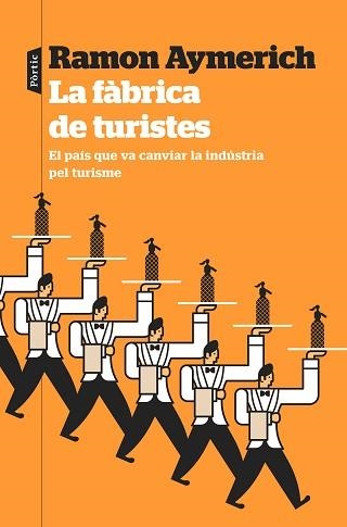 FÀBRICA DE TURISTES, LA | 9788498094978 | AYMERICH, RAMON | Llibreria Aqualata | Comprar libros en catalán y castellano online | Comprar libros Igualada