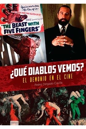 QUE DIABLOS VEMOS?  EL DEMONIO EN EL CINE | 9788418320354 | DELGADO CAVILLA, PEDRO | Llibreria Aqualata | Comprar llibres en català i castellà online | Comprar llibres Igualada