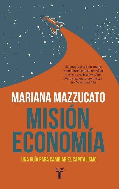 MISIÓN ECONOMÍA | 9788430623822 | MAZZUCATO, MARIANA | Llibreria Aqualata | Comprar llibres en català i castellà online | Comprar llibres Igualada