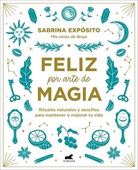 FELIZ POR ARTE DE MAGIA | 9788418045721 | EXPÓSITO, SABRINA | Llibreria Aqualata | Comprar llibres en català i castellà online | Comprar llibres Igualada