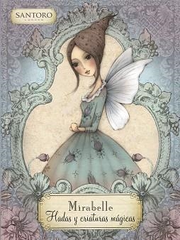 MIRABELLE. HADAS Y CRIATURAS MÁGICAS | 9788448856793 | Llibreria Aqualata | Comprar llibres en català i castellà online | Comprar llibres Igualada