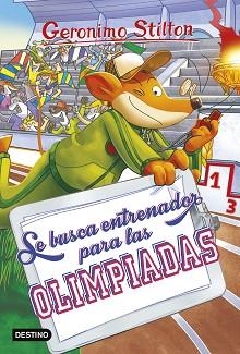 GERONIMO STILTON 83. SE BUSCA ENTRENADOR PARA LAS OLIMPIADAS | 9788408228271 | STILTON, GERONIMO | Llibreria Aqualata | Comprar llibres en català i castellà online | Comprar llibres Igualada