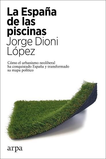 ESPAÑA DE LAS PISCINAS, LA | 9788417623951 | LÓPEZ, JORGE DIONI | Llibreria Aqualata | Comprar llibres en català i castellà online | Comprar llibres Igualada