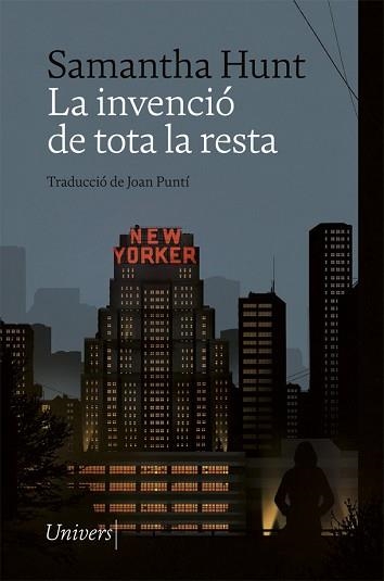 INVENCIÓ DE TOTA LA RESTA, LA | 9788418375293 | HUNT, SAMANTHA | Llibreria Aqualata | Comprar llibres en català i castellà online | Comprar llibres Igualada