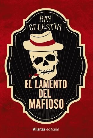 LAMENTO DEL MAFIOSO, EL | 9788413623535 | CELESTIN, RAY | Llibreria Aqualata | Comprar llibres en català i castellà online | Comprar llibres Igualada