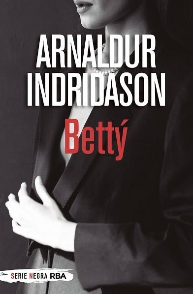 BETTÝ (BOLSILLO) | 9788491875475 | INDRIDASON, ARNALDUR | Llibreria Aqualata | Comprar llibres en català i castellà online | Comprar llibres Igualada