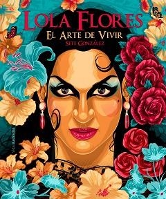 LOLA FLORES | 9788418260537 | GONZÁLEZ, SETE | Llibreria Aqualata | Comprar llibres en català i castellà online | Comprar llibres Igualada