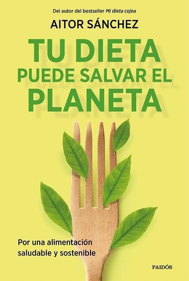 TU DIETA PUEDE SALVAR EL PLANETA | 9788449338205 | SÁNCHEZ GARCÍA, AITOR | Llibreria Aqualata | Comprar llibres en català i castellà online | Comprar llibres Igualada