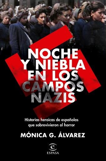 NOCHE Y NIEBLA EN LOS CAMPOS NAZIS | 9788467062502 | ÁLVAREZ, MÓNICA G. | Llibreria Aqualata | Comprar llibres en català i castellà online | Comprar llibres Igualada