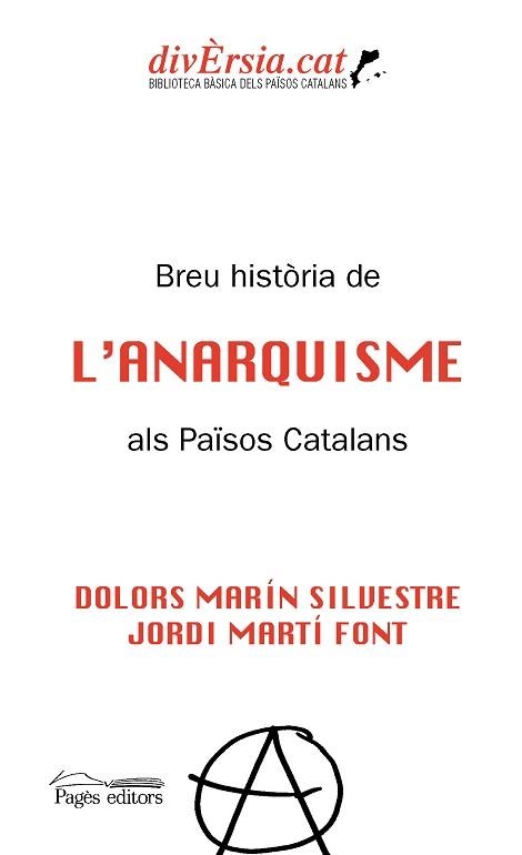 BREU HISTÒRIA DE L'ANARQUISME ALS PAÏSOS CATALANS | 9788413032511 | MARÍN SILVESTRE, DOLORS / MARTÍ FONT, JORDI | Llibreria Aqualata | Comprar llibres en català i castellà online | Comprar llibres Igualada