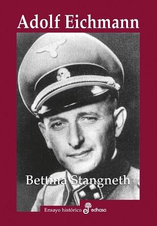 ADOLF EICHMANN | 9788435027557 | STANGNETH, BETTINA | Llibreria Aqualata | Comprar llibres en català i castellà online | Comprar llibres Igualada