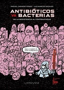 ANTIBIÓTICOS VS. BACTERIAS | 9788418473388 | CARNERO GÓMEZ, RAQUEL/MARCOS NOGALES, LUIS | Llibreria Aqualata | Comprar llibres en català i castellà online | Comprar llibres Igualada