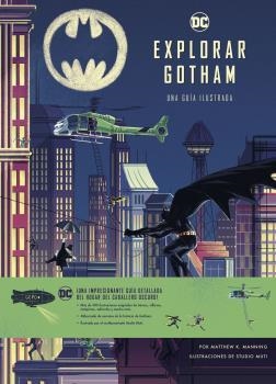 EXPLORAR GOTHAM. GUIA ILUSTRADA | 9788467943900 | MATTHEW K. MANNING | Llibreria Aqualata | Comprar llibres en català i castellà online | Comprar llibres Igualada