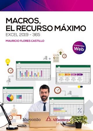 MACROS, EL RECURSO MÁXIMO. EXCEL 2019-365 | 9788426733122 | FLORES CASTILLO, JOSÉ MAURICIO | Llibreria Aqualata | Comprar llibres en català i castellà online | Comprar llibres Igualada