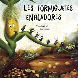 FORMIGUETES ENFILADORES, LES | 9788412321104 | GARCÍA, VICTORIA | Llibreria Aqualata | Comprar llibres en català i castellà online | Comprar llibres Igualada