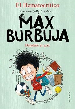 DEJADME EN PAZ (MAX BURBUJA 1) | 9788417921873 | EL HEMATOCRÍTICO, | Llibreria Aqualata | Comprar llibres en català i castellà online | Comprar llibres Igualada