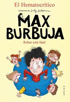 ROBAR ESTÁ FATAL (MAX BURBUJA 2) | 9788417921880 | EL HEMATOCRÍTICO, | Llibreria Aqualata | Comprar llibres en català i castellà online | Comprar llibres Igualada