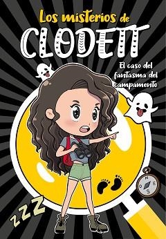 MISTERIOS DE CLODETT 4. EL CASO DEL FANTASMA DEL CAMPAMENTO | 9788418038921 | CLODETT, | Llibreria Aqualata | Comprar llibres en català i castellà online | Comprar llibres Igualada